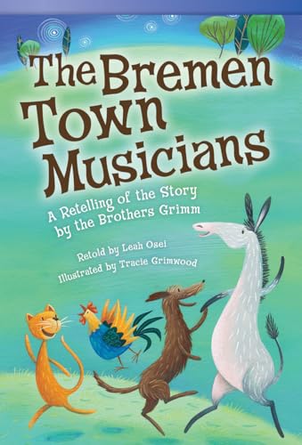 The Bremen Town Musicians: A Retelling of the Story by the Brother's Grimm (Read! Explore! Imagine! Fiction Readers, Level 3.1)